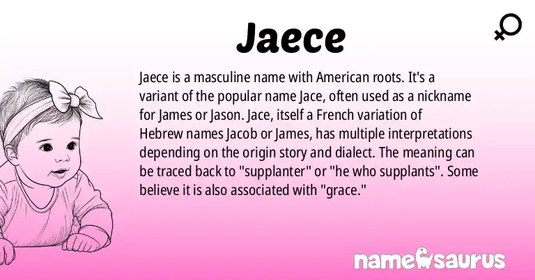 Infographic about Jaece name meaning, Jaece is a name from American origin(s).