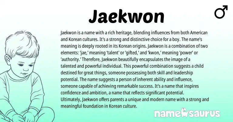 Infographic about Jaekwon name meaning, Jaekwon is a name from Korean origin(s).