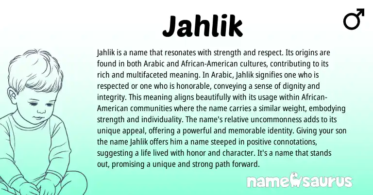 Infographic about Jahlik name meaning, Jahlik is a name from Arabic origin(s).