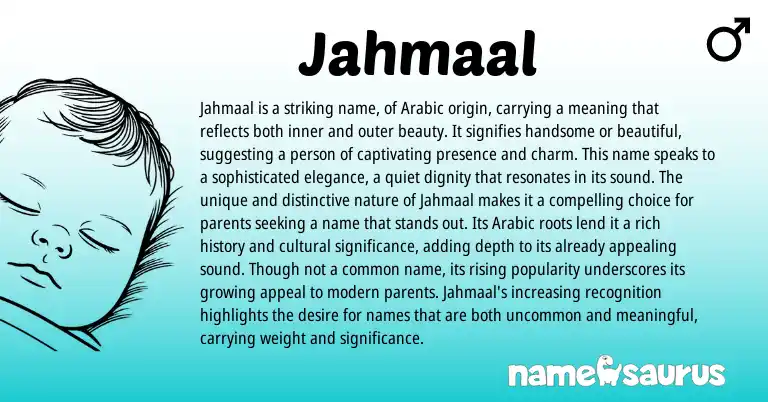 Infographic about Jahmaal name meaning, Jahmaal is a name from Arabic origin(s).