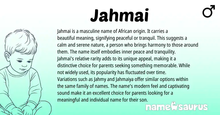 Infographic about Jahmai name meaning, Jahmai is a name from Persian, African origin(s).