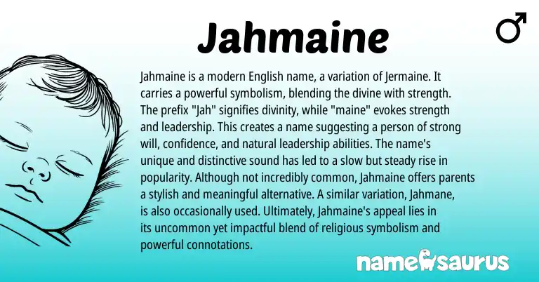 Infographic about Jahmaine name meaning, Jahmaine is a name from English origin(s).