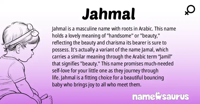 Infographic about Jahmal name meaning, Jahmal is a name from Arabic origin(s).