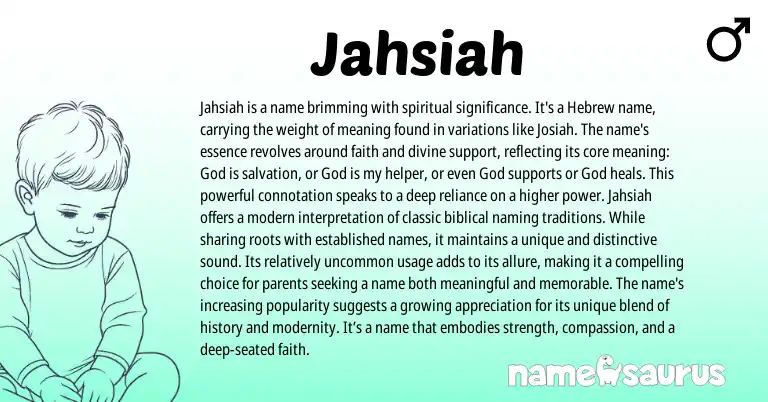 Infographic about Jahsiah name meaning, Jahsiah is a name from Hebrew origin(s).