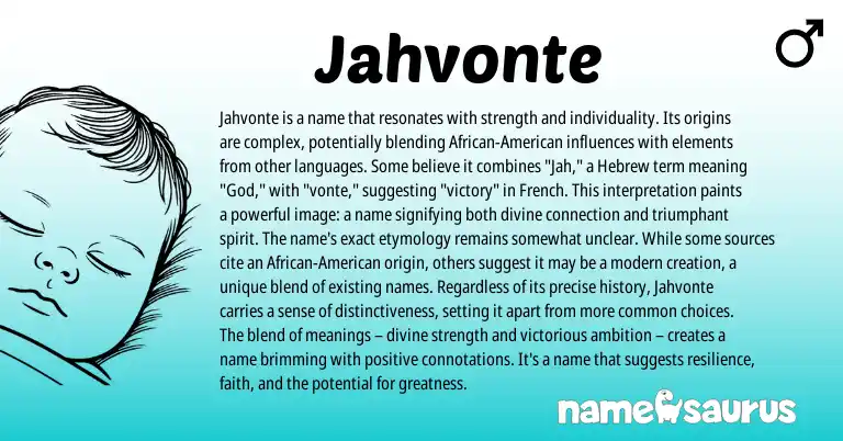 Infographic about Jahvonte name meaning, Jahvonte is a name from French, Hebrew origin(s).