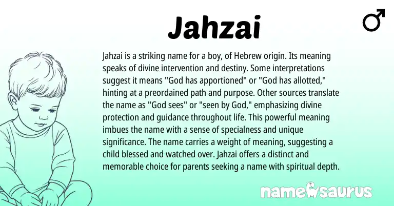 Infographic about Jahzai name meaning, Jahzai is a name from Hebrew origin(s).