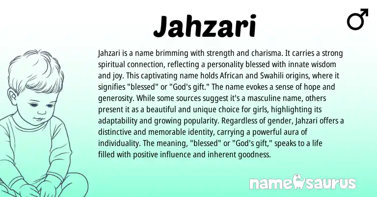 Infographic about Jahzari name meaning, Jahzari is a name from African, Swahili origin(s).