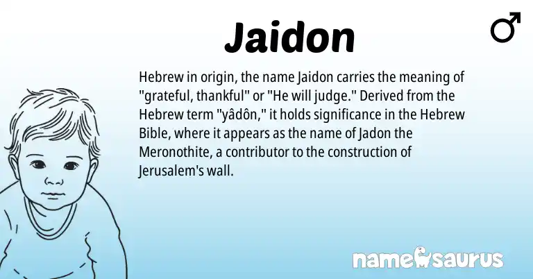 Infographic about Jaidon name meaning, Jaidon is a name from Hebrew origin(s).
