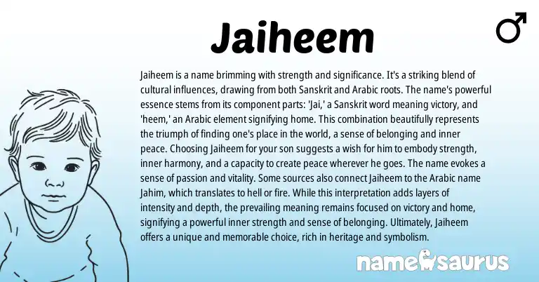 Infographic about Jaiheem name meaning, Jaiheem is a name from Sanskrit, Arabic origin(s).