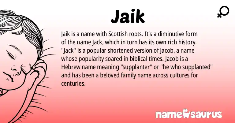 Infographic about Jaik name meaning, Jaik is a name from Scots origin(s).