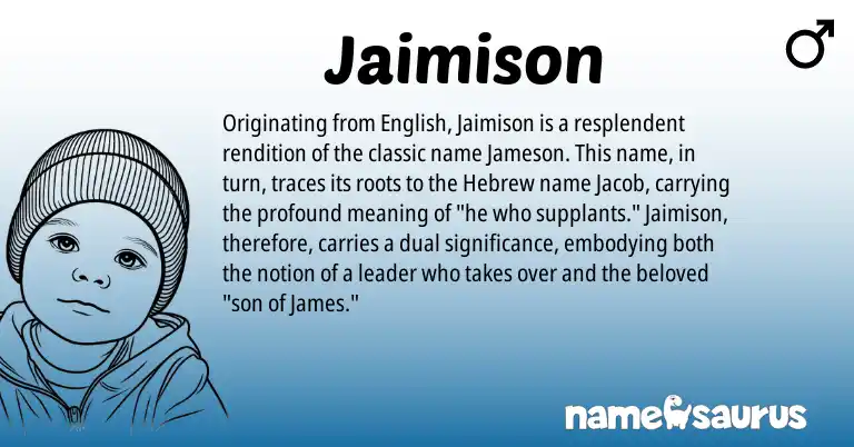 Infographic about Jaimison name meaning, Jaimison is a name from English, Hebrew origin(s).
