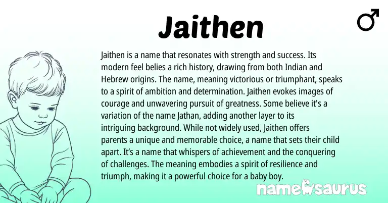 Infographic about Jaithen name meaning, Jaithen is a name from Indian origin(s).