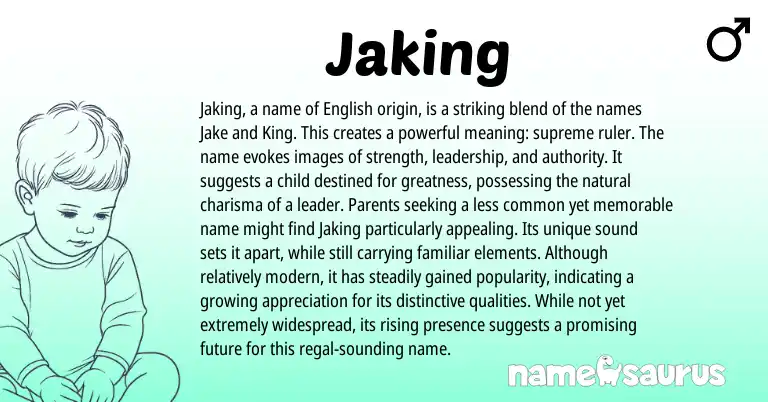 Infographic about Jaking name meaning, Jaking is a name from English origin(s).