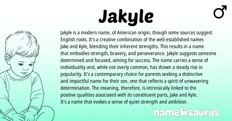 Infographic about Jakyle name meaning, Jakyle is a name from American origin(s).