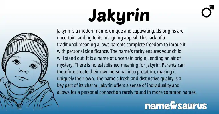 Infographic about Jakyrin name meaning, Jakyrin is a name from American origin(s).