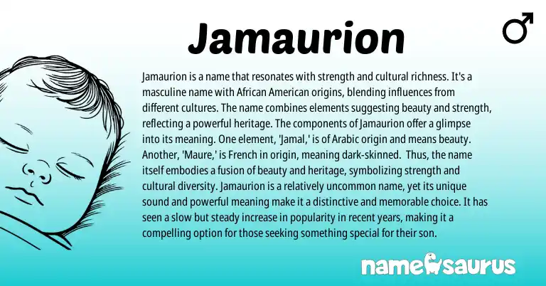 Infographic about Jamaurion name meaning, Jamaurion is a name from French, African, Arabic, American origin(s).