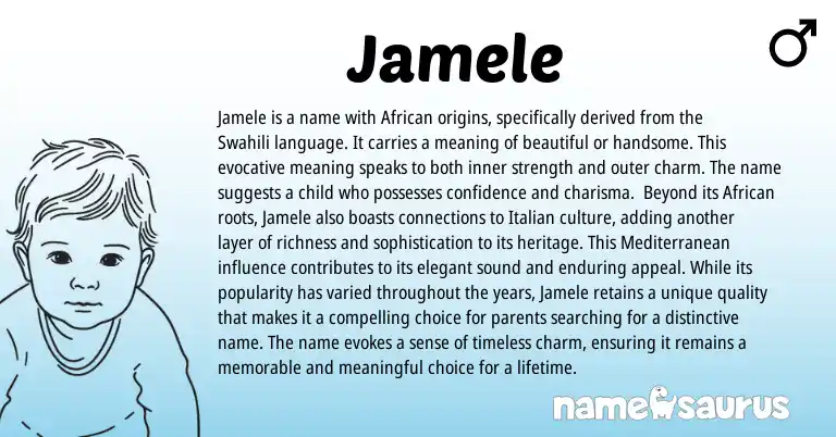 Infographic about Jamele name meaning, Jamele is a name from Arabic, Swahili, African origin(s).