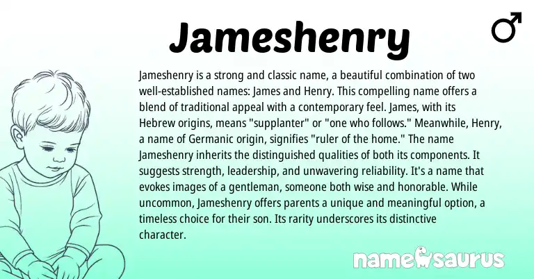Infographic about Jameshenry name meaning, Jameshenry is a name from English origin(s).