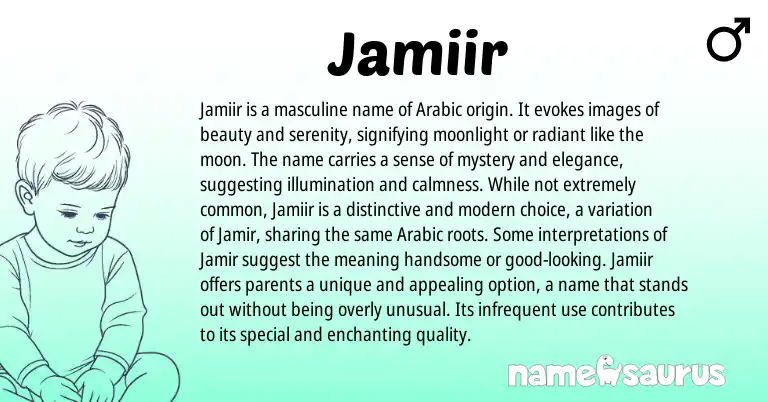 Infographic about Jamiir name meaning, Jamiir is a name from Arabic origin(s).