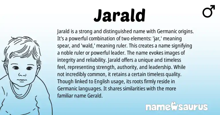 Infographic about Jarald name meaning, Jarald is a name from Germanic origin(s).