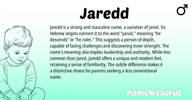 Infographic about Jaredd name meaning, Jaredd is a name from Hebrew origin(s).