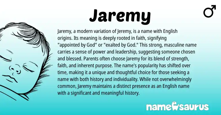 Infographic about Jaremy name meaning, Jaremy is a name from English, American origin(s).