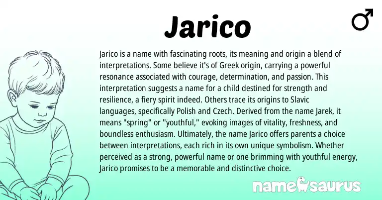 Infographic about Jarico name meaning, Jarico is a name from Greek origin(s).