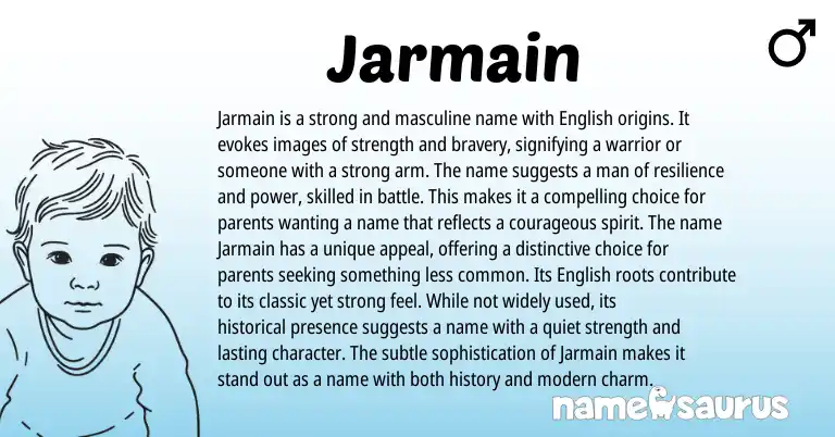 Infographic about Jarmain name meaning, Jarmain is a name from English origin(s).