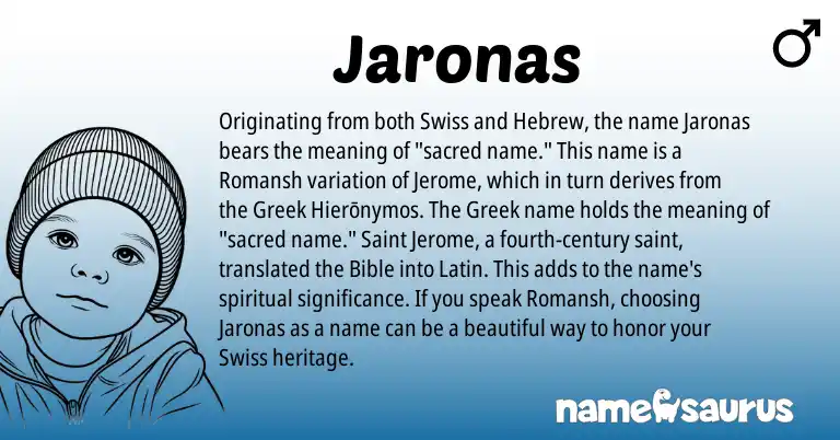 Infographic about Jaronas name meaning, Jaronas is a name from Swiss, Romansh, Latin, Greek, Hebrew origin(s).