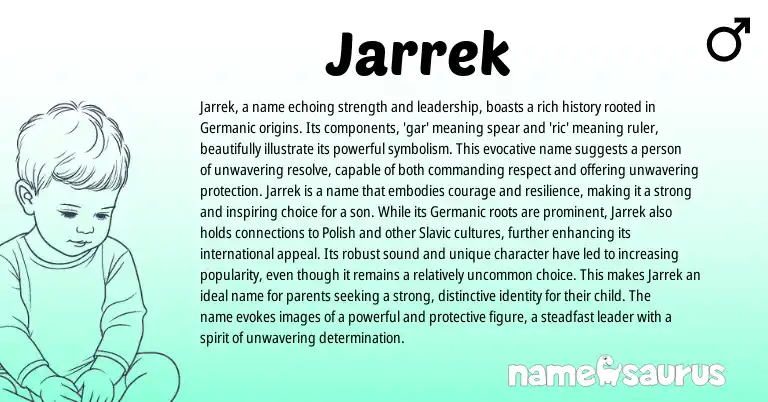 Infographic about Jarrek name meaning, Jarrek is a name from Germanic origin(s).
