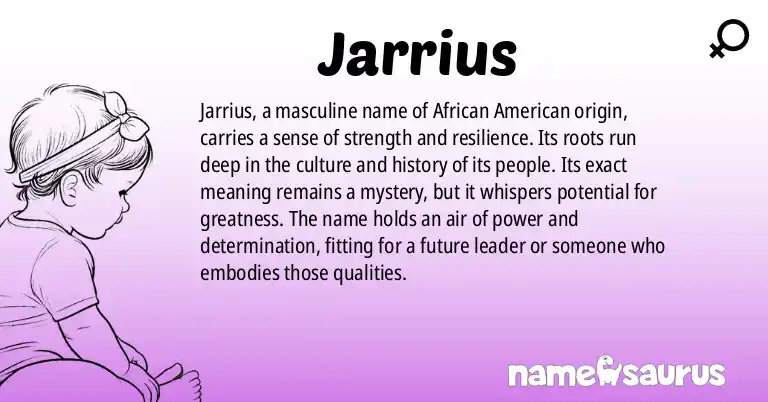 Infographic about Jarrius name meaning, Jarrius is a name from African American origin(s).