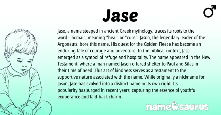 Infographic about Jase name meaning, Jase is a name from Greek origin(s).