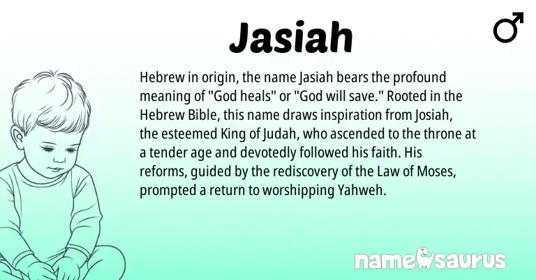 Infographic about Jasiah name meaning, Jasiah is a name from Hebrew origin(s).