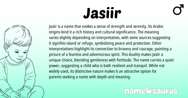 Infographic about Jasiir name meaning, Jasiir is a name from Arabic origin(s).