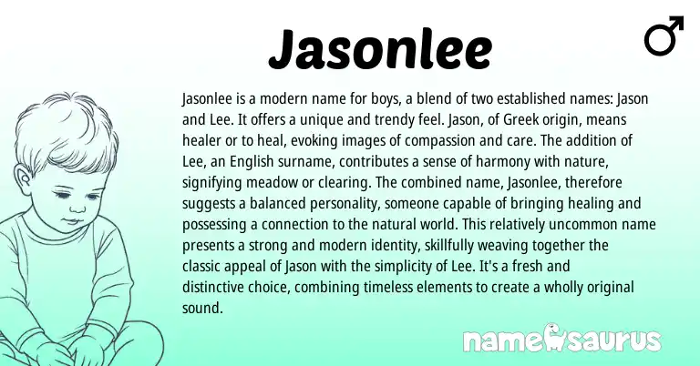 Infographic about Jasonlee name meaning, Jasonlee is a name from Greek, English origin(s).