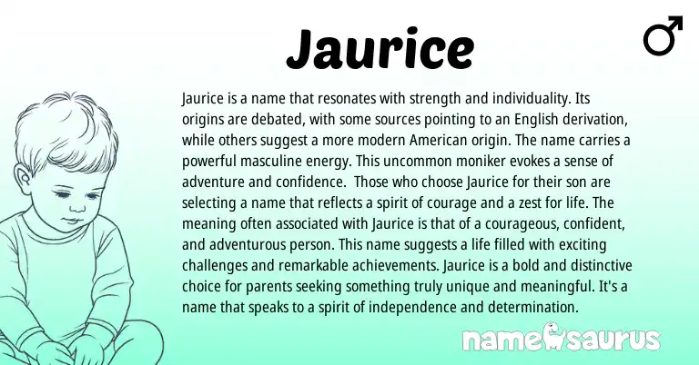 Infographic about Jaurice name meaning, Jaurice is a name from English, American origin(s).