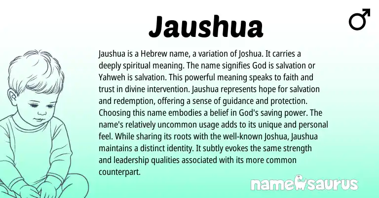 Infographic about Jaushua name meaning, Jaushua is a name from Hebrew origin(s).