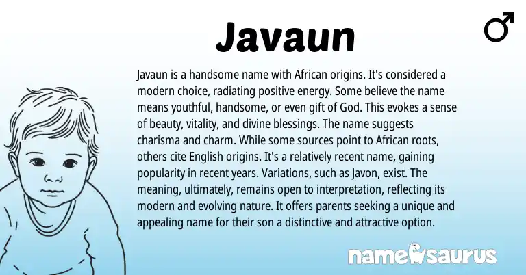 Infographic about Javaun name meaning, Javaun is a name from African origin(s).