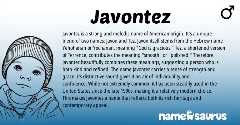 Infographic about Javontez name meaning, Javontez is a name from American, Hebrew origin(s).