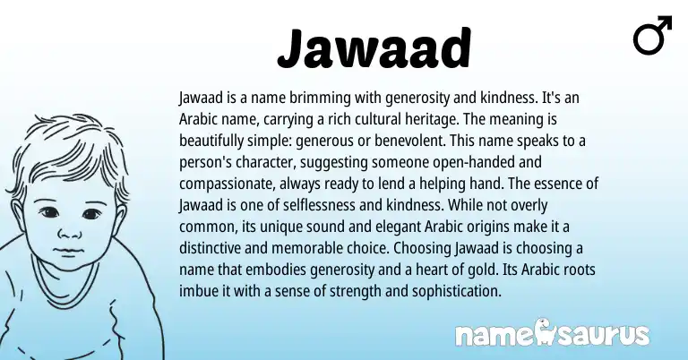Infographic about Jawaad name meaning, Jawaad is a name from Arabic origin(s).