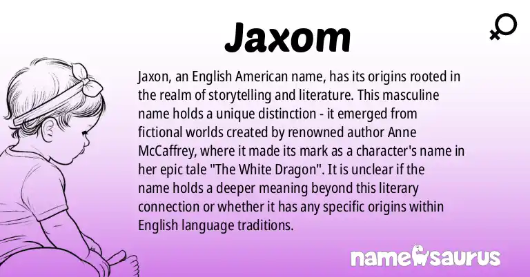 Infographic about Jaxom name meaning, Jaxom is a name from English (American) origin(s).