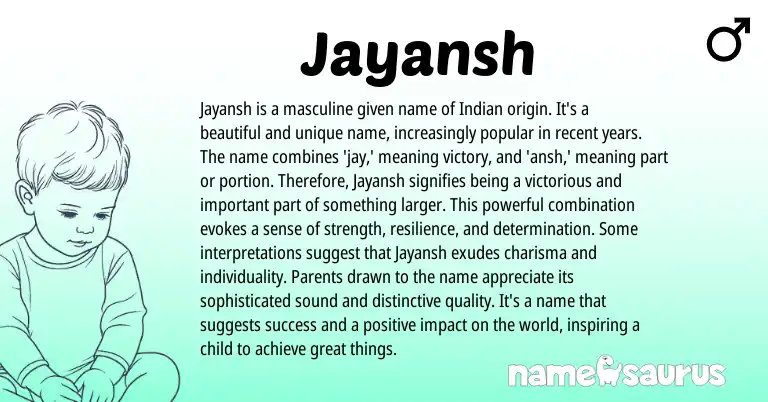 Infographic about Jayansh name meaning, Jayansh is a name from Indian, Sanskrit origin(s).