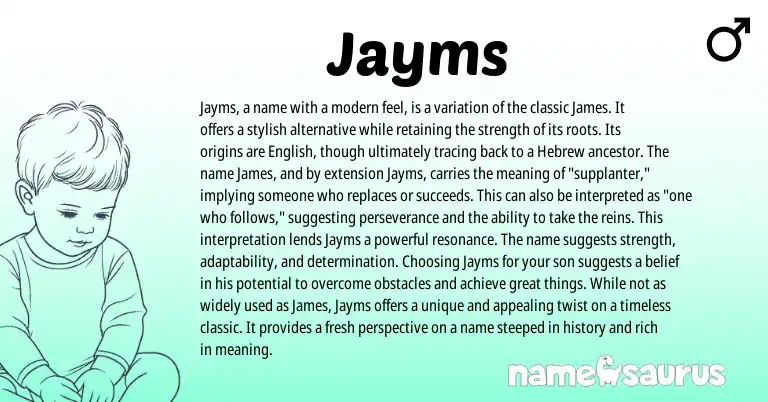 Infographic about Jayms name meaning, Jayms is a name from Hebrew origin(s).