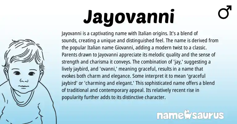 Infographic about Jayovanni name meaning, Jayovanni is a name from Italian origin(s).