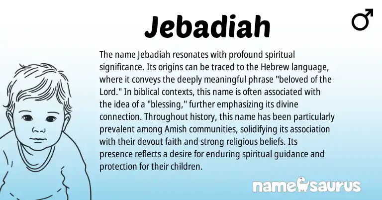 Infographic about Jebadiah name meaning, Jebadiah is a name from Hebrew origin(s).