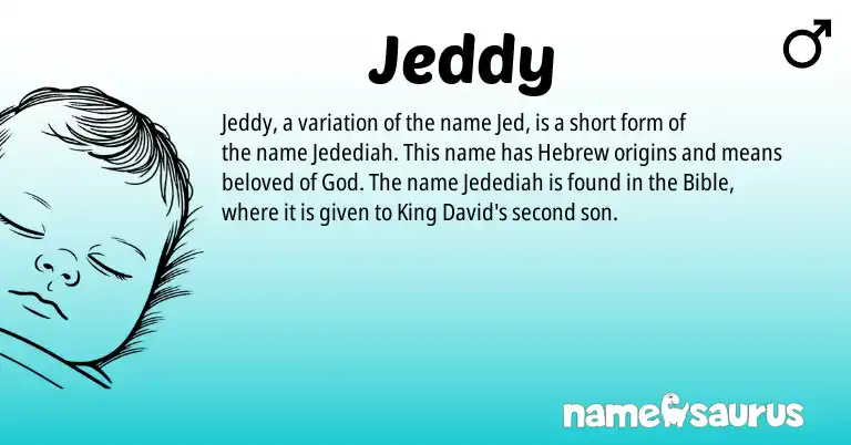 Infographic about Jeddy name meaning, Jeddy is a name from Hebrew origin(s).