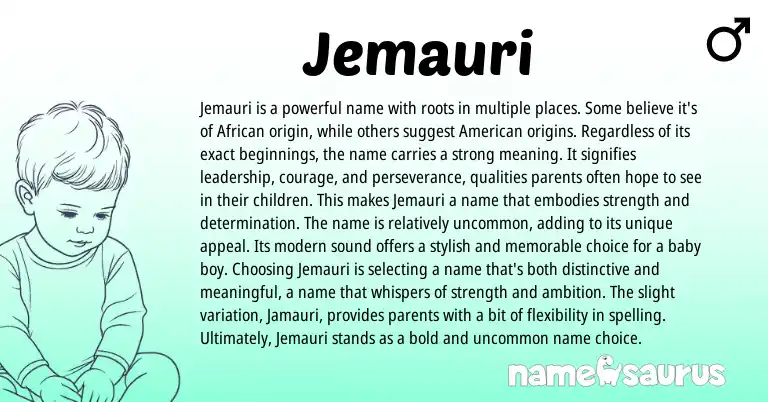 Infographic about Jemauri name meaning, Jemauri is a name from African origin(s).