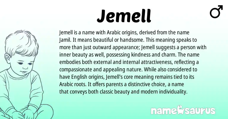 Infographic about Jemell name meaning, Jemell is a name from Arabic origin(s).