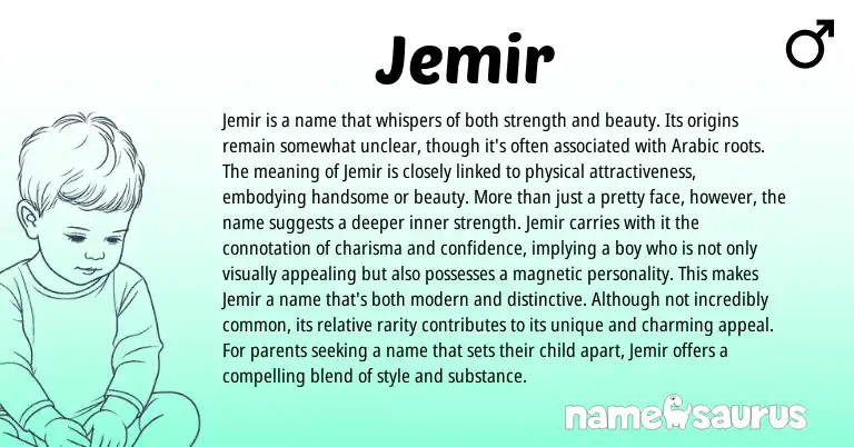 Infographic about Jemir name meaning, Jemir is a name from Arabic origin(s).