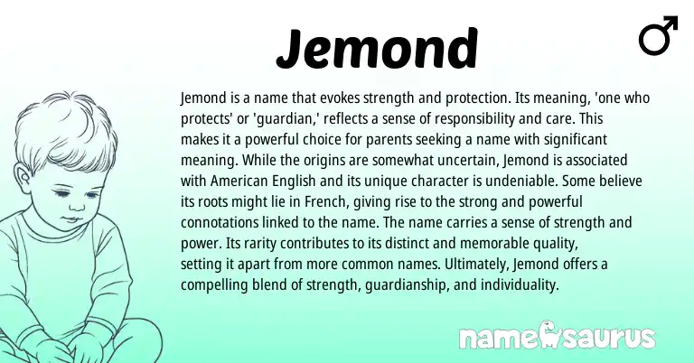Infographic about Jemond name meaning, Jemond is a name from French, American origin(s).